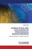 FORMULATION AND EVALUATION OF ITRACONAZOLE NANOSUSPENSION