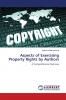 Aspects of Exercising Property Rights by Authors