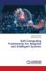 Soft Computing Frameworks for Adaptive and Intelligent Systems