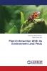 Plant Interaction With its Environment and Pests