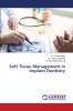 Soft Tissue Management in Implant Dentistry