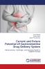 Current and Future Potential of Gastroretentive Drug Delivery System