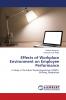 Effects of Workplace Environment on Employee Performance