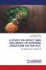 A STUDY ON EFFECT AND INFLUENCE OF INTERNAL STRUCTURE ON THE PLA