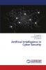 Artificial Intelligence in Cyber Security