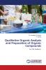Qualitative Organic Analysis and Preparation of Organic Compounds