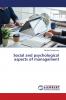 Social and psychological aspects of management