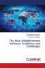 The New Enlightenment between Traditions and Challenges