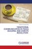 TRADITIONAL COMMUNICATION IN PEACE BUILDING AND DISPUTE RESOLUTION