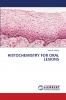 HISTOCHEMISTRY FOR ORAL LESIONS