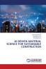 AI DRIVEN MATERIAL SCIENCE FOR SUSTAINABLE CONSTRUCTION