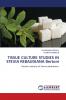 TISSUE CULTURE STUDIES IN STEVIA REBAUDIANA Bertoni