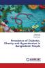Prevalence of Diabetes Obesity and Hypertension in Bangladeshi People