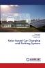 Solar based Car Charging and Parking System