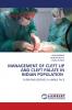MANAGEMENT OF CLEFT LIP AND CLEFT PALATE IN INDIAN POPULATION