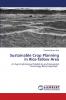 Sustainable Crop Planning in Rice-fallow Area