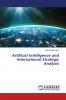 Artificial Intelligence and International Strategic Analysis