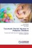 Traumatic Dental Injuries In Pediatric Children