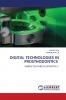 DIGITAL TECHNOLOGIES IN PROSTHODONTICS