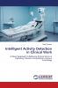 Intelligent Activity Detection in Clinical Work