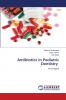 Antibiotics in Pediatric Dentistry