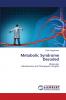 Metabolic Syndrome Decoded