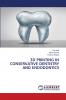 3D PRINTING IN CONSERVATIVE DENTISTRY AND ENDODONTICS