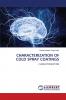 CHARACTERIZATION OF COLD SPRAY COATINGS