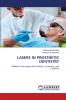 LASERS IN PROSTHETIC DENTISTRY