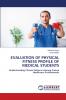 EVALUATION OF PHYSICAL FITNESS PROFILE OF MEDICAL STUDENTS
