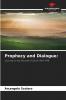 Prophecy and Dialogue