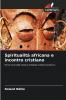 Spiritualità africana e incontro cristiano