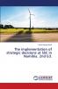 The implementation of strategic decisions at SSC in Namibia. 2nd Ed.