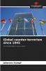 Global counter-terrorism since 1945