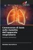 Conoscenze di base sulle malattie dell'apparato respiratorio