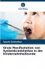 Orale Manifestation von Systemkrankheiten in der Kinderzahnheilkunde