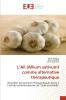 L'Ail (Allium sativum) comme alternative thérapeutique