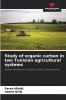 Study of organic carbon in two Tunisian agricultural systems