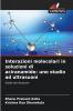 Interazioni molecolari in soluzioni di aciranamide