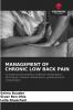 MANAGEMENT OF CHRONIC LOW BACK PAIN