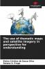 The use of thematic maps and satellite imagery in perspective for understanding