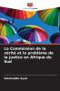 La Commission de la vérité et le problème de la justice en Afrique du Sud