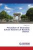 Perception of Secondary School teachers of Nalanda District