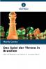 Das Spiel der Throne in Brasilien