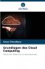 Grundlagen des Cloud Computing