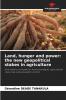 Land hunger and power