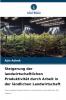 Steigerung der landwirtschaftlichen Produktivität durch Arbeit in der ländlichen Landwirtschaft