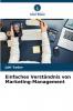 Einfaches Verständnis von Marketing-Management