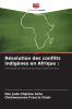 Résolution des conflits indigènes en Afrique