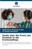 Studie über die Praxis des Ansatzes in der Krankenpflege